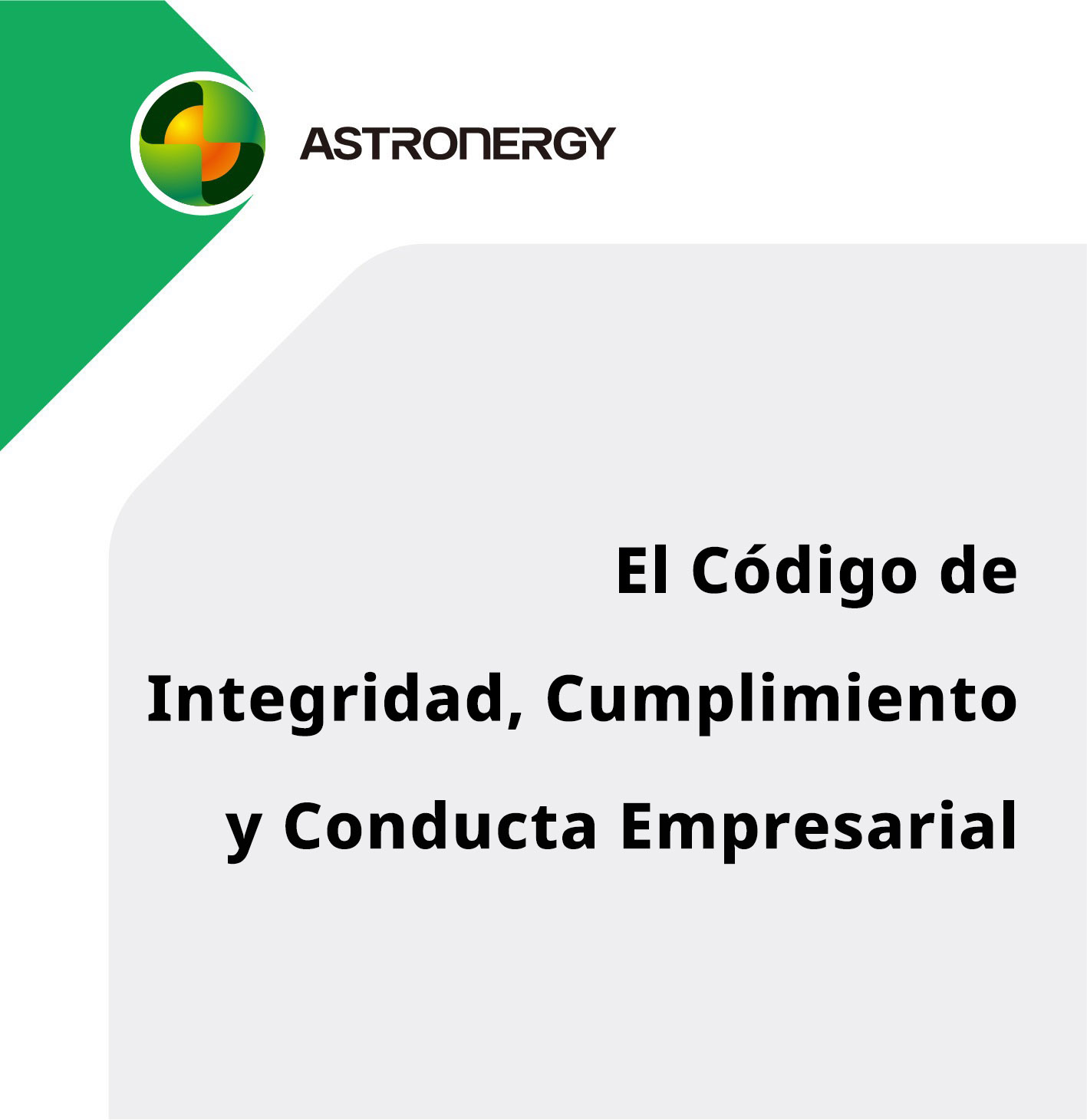 El Código de Integridad, Cumplimiento y Conducta Empresarial